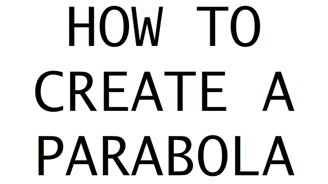 Making A Parabola.