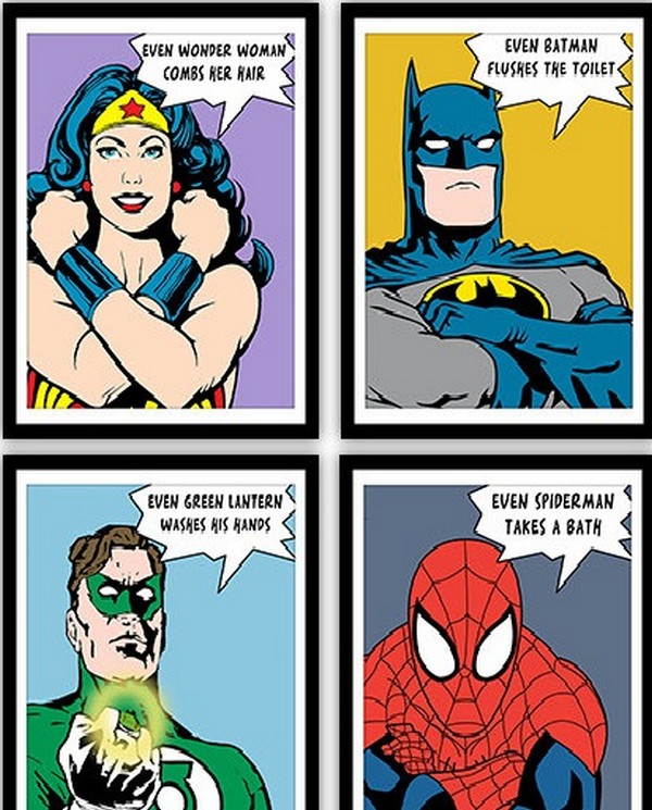 This poster shows that even superheroes do these things!