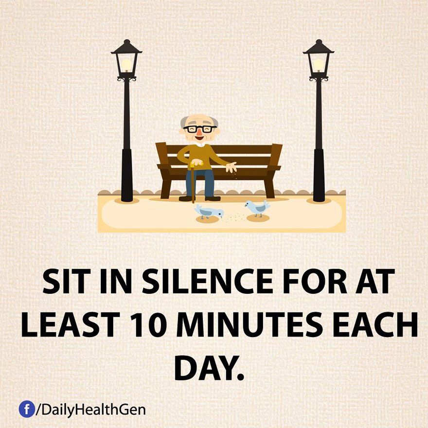 Sit In Silence For At Least 10 Minutes Each Day.